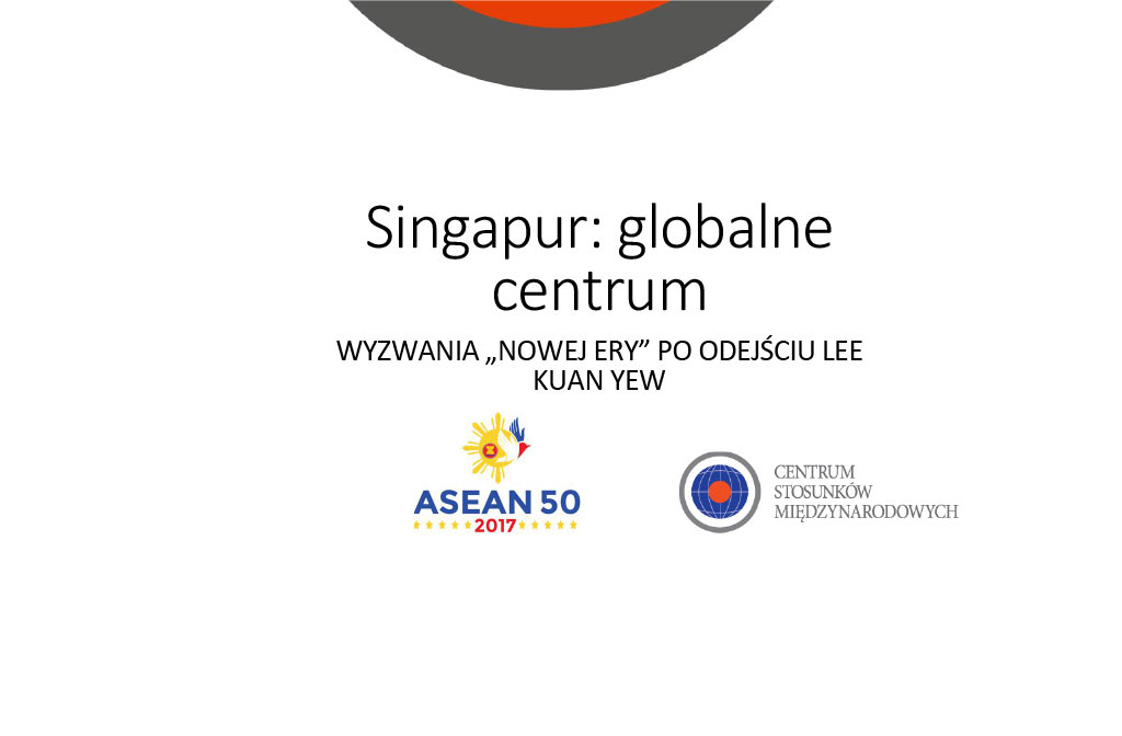 Analiza CSM: „Singapur – globalne centrum”