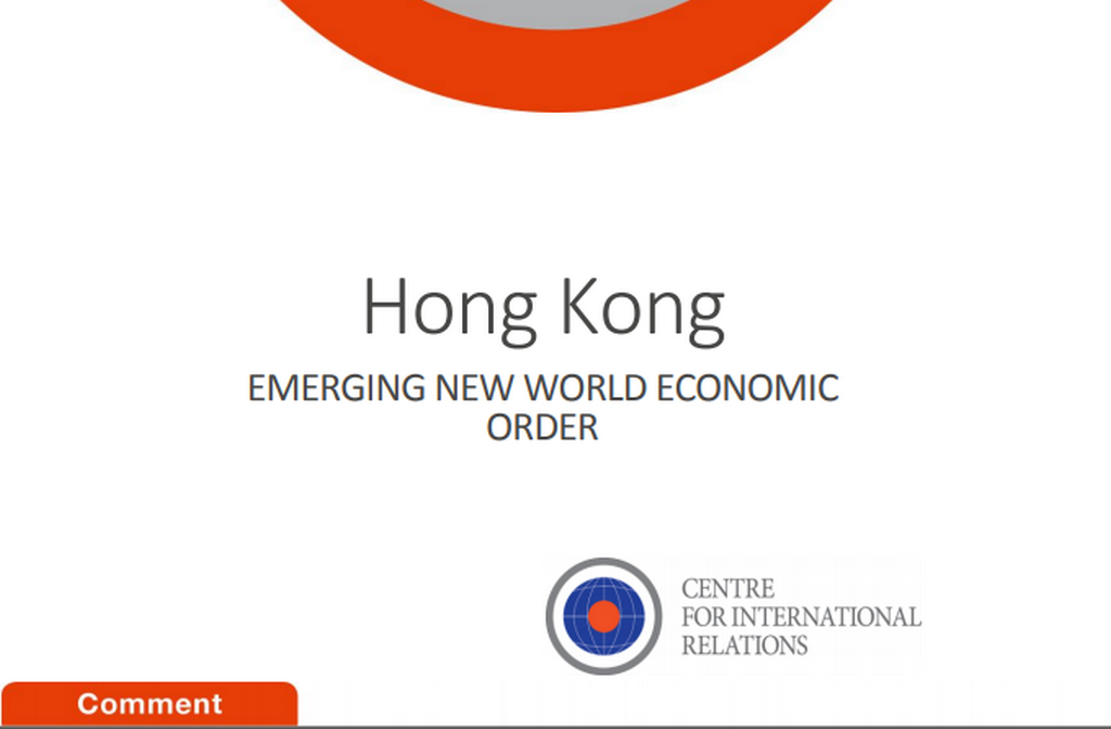Komentarz CSM: „Hong Kong: emerging new world economic order”