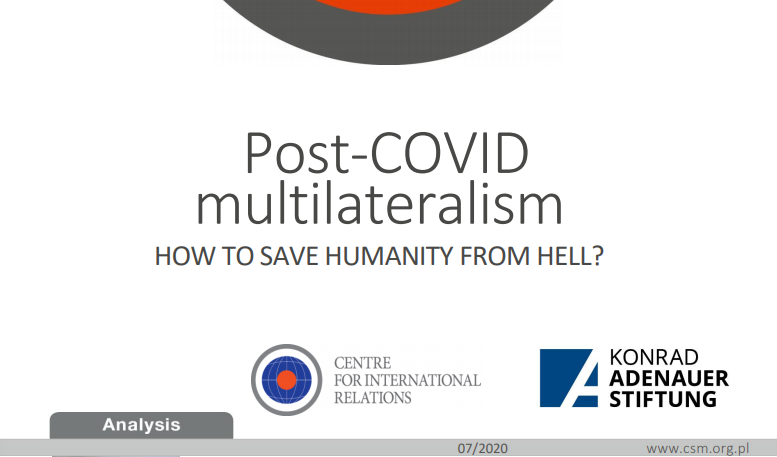 Analiza CSM „Post-COVID multilateralism. How to save humanity from hell?”