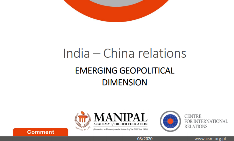 Komentarz CSM „India – China Relations and Emerging Geopolitical Dimension”