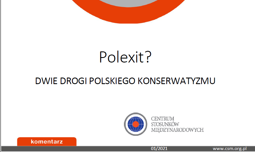 Komentarz CSM: „Polexit? Dwie drogi polskiego konserwatyzmu”