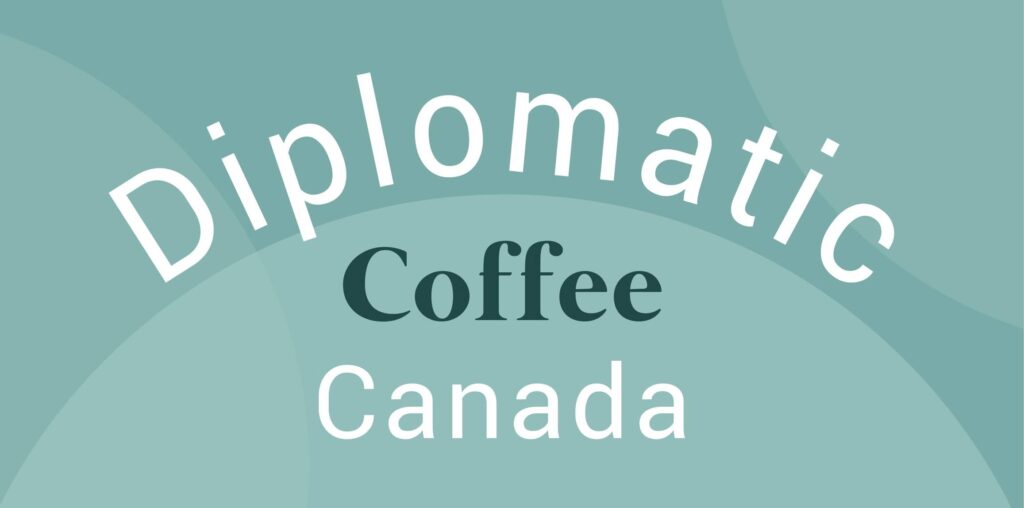Diplomatic Coffee: Canada