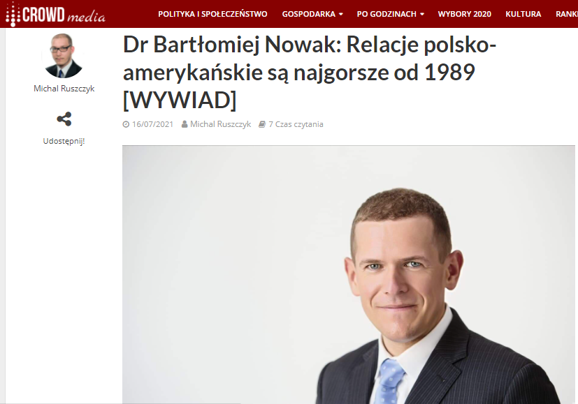 Dr Bartłomiej Nowak dla Crowd Media: „Relacje z USA są dla Polski zbyt ważne, aby proces nominacji amerykańskiego ambasadora przedłużać, w dodatku w atmosferze skandalu i różnych medialnych spekulacji” [16.07.2021]
