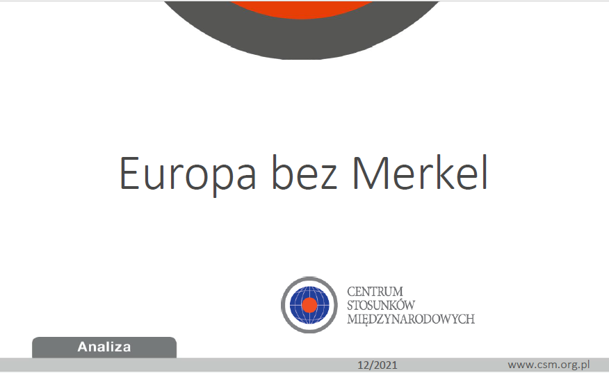 Analiza CSM: „Europa bez Merkel”