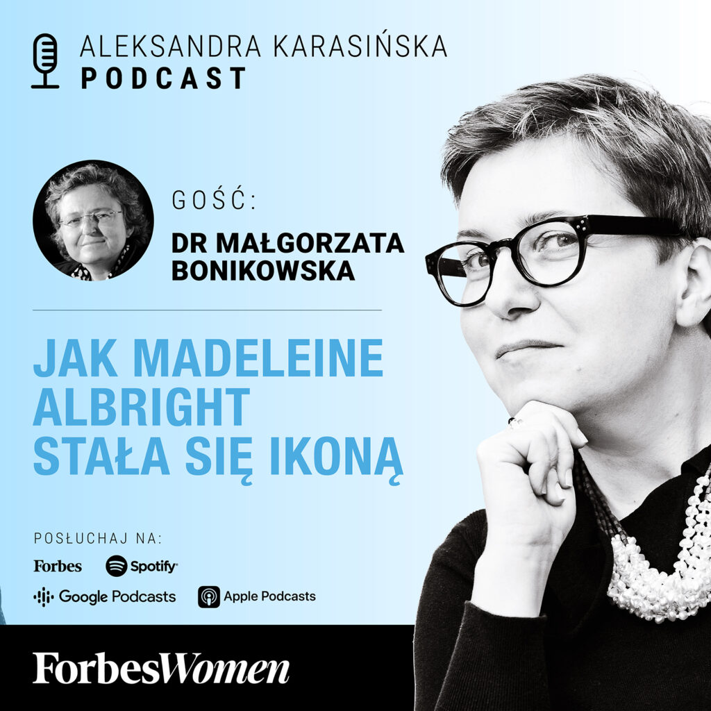 „Polityczny testament Madeleine Albright. Putin straci władzę, a Rosja wpadnie w dyplomatyczną próżnię” – pisze na łamach Forbes’a dr Małgorzata Bonikowska, prezes Centrum Stosunków Międzynarodowych [14.04.2022]