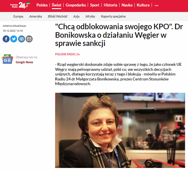 “The Hungarian government is well aware that as a member of the EU, Hungary has had the full right to participate in all EU decisions so far, which is why it is now taking advantage of this and is blocking” – said Dr. Małgorzata Bonikowska, president of the CIR, on Radio Polska 24 [10.12.2022]