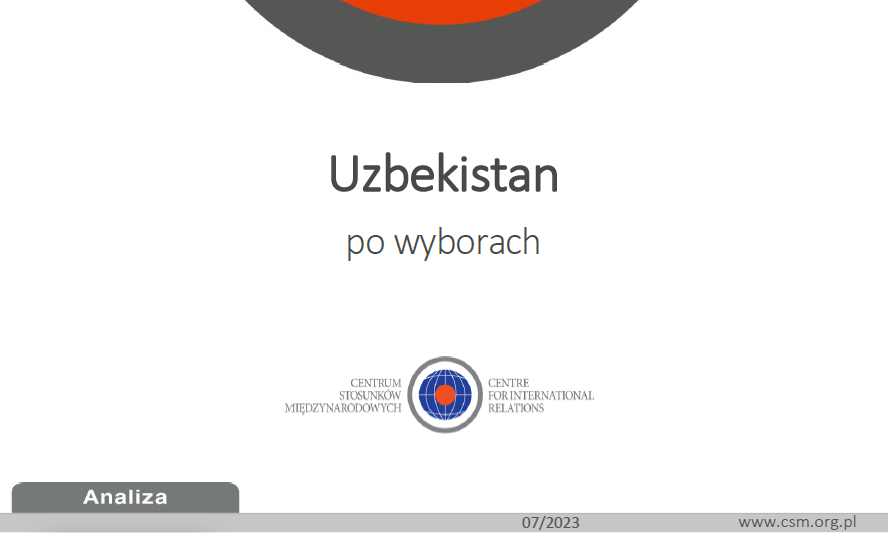 Analiza CSM: „Uzbekistan po wyborach”