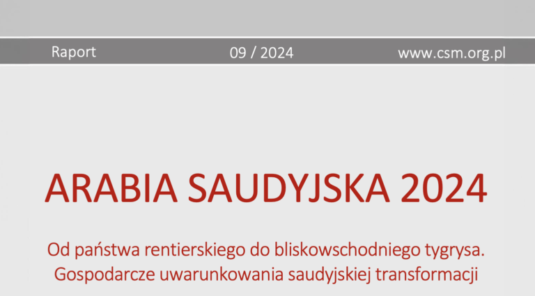 Raport CSM: „Arabia Saudyjska 2024”