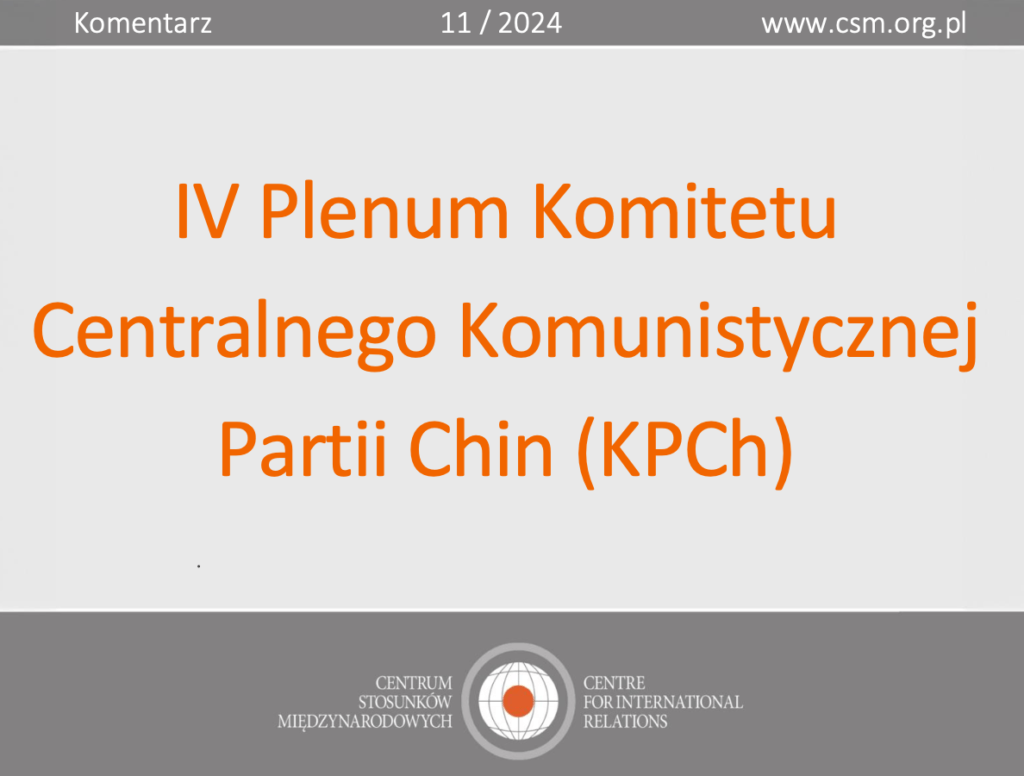 Komentarz CSM: „IV Plenum Komitetu Centralnego Komunistycznej Partii Chin (KPCh)”