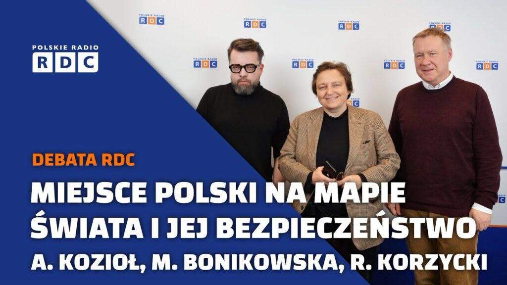 Miejsce Polski na mapie świata i jej bezpieczeństwo. Przyszłość Ukrainy, UE i Rosji – dr Małgorzata Bonikowska, prezes CSM, dla Polskiego Radia RDC