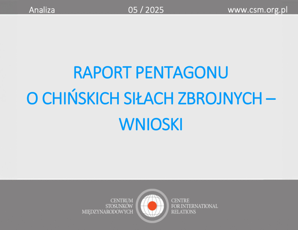 Analiza CSM: „RAPORT PENTAGONU O CHIŃSKICH SIŁACH ZBROJNYCH – WNIOSKI”