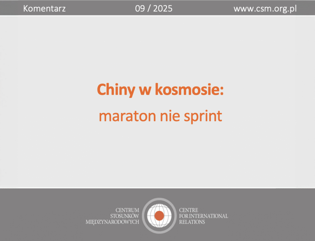 Komentarz CSM: „Chiny w kosmosie: maraton nie sprint”