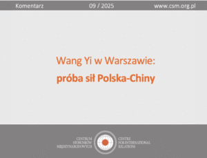 Państwo Środka w środku Europy. Relacje Polski z Chinami po spotkaniu Sikorski-Wang Yi