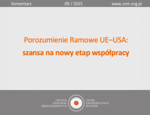 Centrum Stosunków Międzynarodowych na Seminarium CE UW: „Globalny kryzys instytucji multilateralnych, czyli organizacje międzynarodowe w dobie turbulencji geopolitycznych. Implikacje, scenariusze i wnioski strategiczne dla UE i Polski”