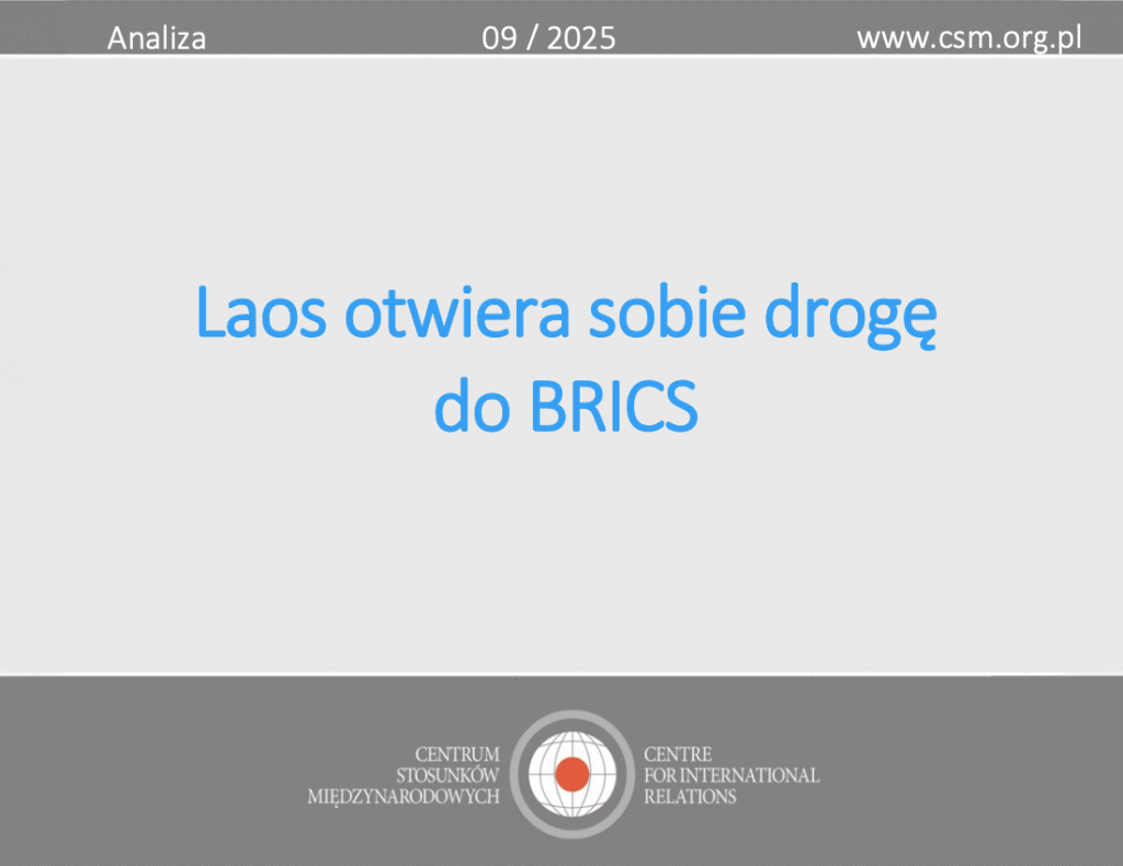 Analiza CSM: „Laos otwiera sobie drogę do BRICS”