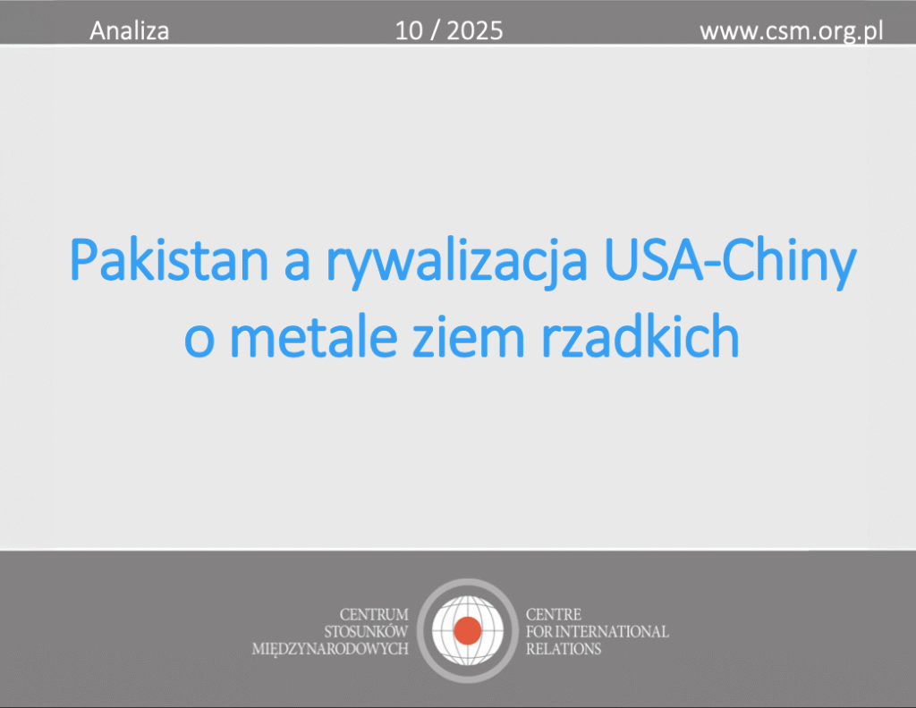 Analiza CSM: „Pakistan a rywalizacja USA-Chiny o metale ziem rzadkich”