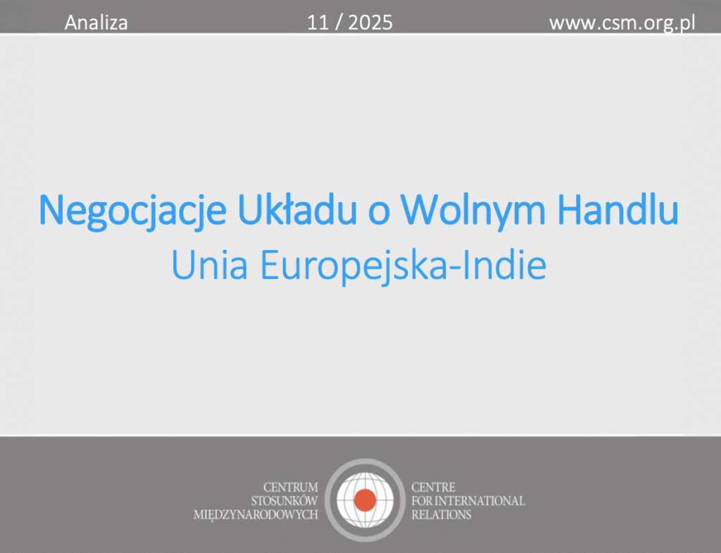 Analiza CSM: „Negocjacje Układu o Wolnym Handlu Unia Europejska-Indie”