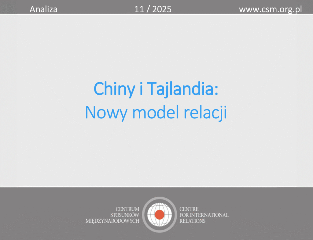 Analiza CSM: „Chiny i Tajlandia: Nowy model relacji”