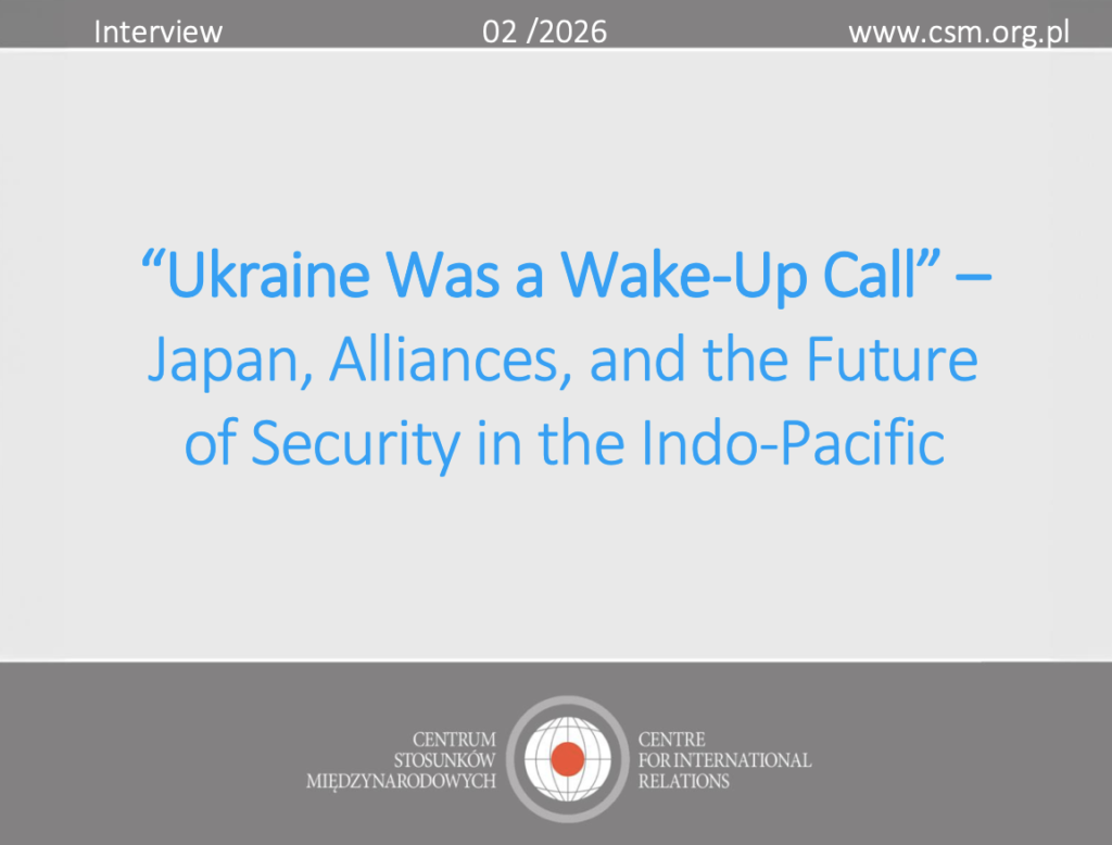 Interview CIR: ““Ukraine Was a Wake-Up Call” – Japan, Alliances, and the Future of Security in the Indo-Pacific”
