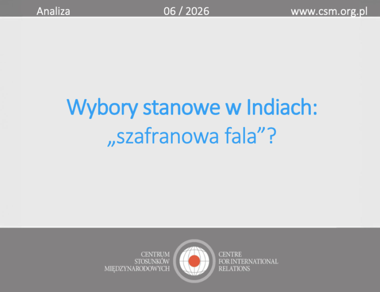 Analiza CSM: „Wybory stanowe w Indiach: „szafranowa fala”?”